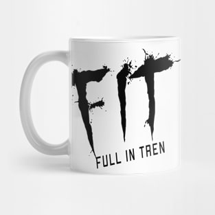 FIT Full In Tren / gym / workout / exercise Mug